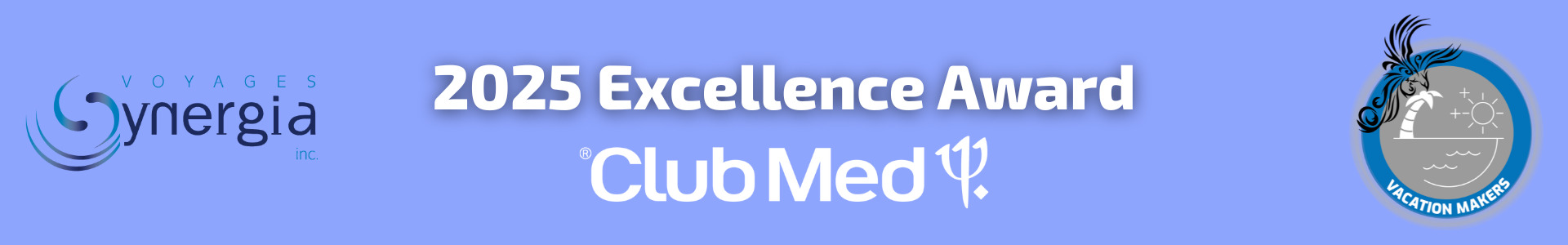 Voyages Synergia - 2025 Excellence Club Med Award Travel agency